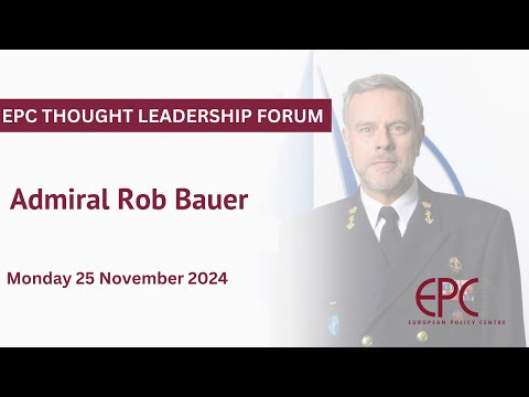 EPC Thought Leadership Forum with Admiral Rob Bauer