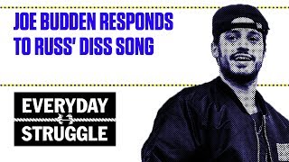 Joe Budden Responds to Russ' Diss Song | Everyday Struggle