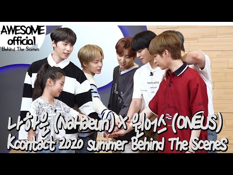 [ENG]나하은(NaHaeun) X 원어스(ONEUS) - Kcontact 2020 summer Behind The Scenes