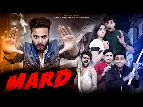 Mard - The Untold Story | Elvish Yadav |