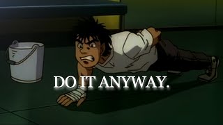 No Motivation? Do It Anyway.