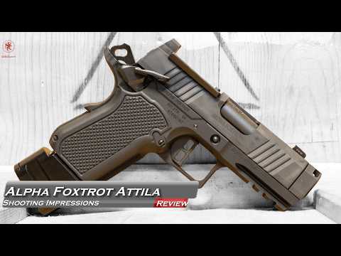 Alpha Foxtrot Attila Shooting Impressions