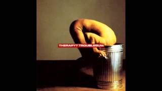 Therapy? - Troublegum (Full Album)