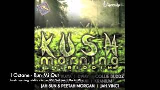 Kush Morning Riddim Mix (sneak peak to SSF 5 Roots Mix)