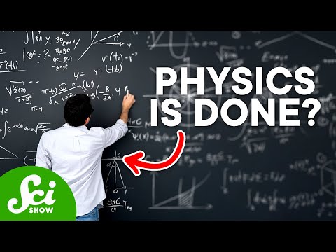 なぜ「物理学の終焉を迎えた」と言われるのか？ (Why Do People Say We've Reached the End of Physics?)