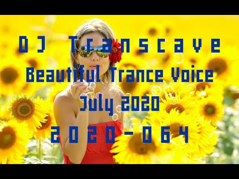 ►► DJ Transcave - Beautiful Trance Voice Top 15 (2020) - 065 - July 2020 ◄◄