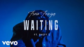 Fivio Foreign, Sheff G - Waiting (Official Visualizer)