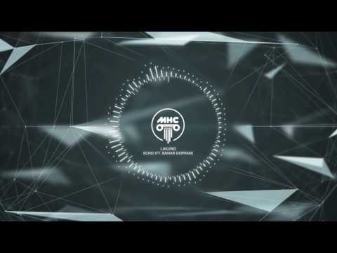 Lakuno - Echo (Ft. Bahar Dopran) // Easy Listening