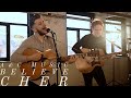 Believe - Cher (A&C Acoustic Cover)