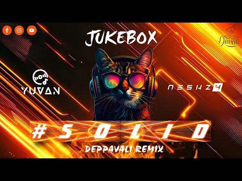 Solid Deepavali Remix Jukebox 2024 - Dj Yuvan X Neshz4