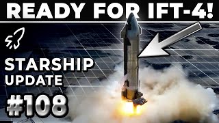 Wow! SpaceX Is RACING Towards Starship's 4th Integrated Flight Test! - SpaceX Weekly #108