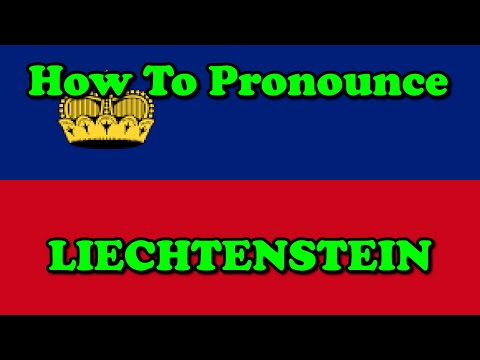 How To Pronounce: Liechtenstein (Countries of the World)