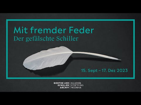 Mit fremder Feder. Der gefälschte Schiller
