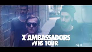 X Ambassadors - VHS Tour Trailer