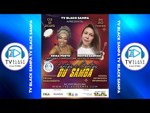 Cantos e Contos do Samba Participação Mestra Carmen e Erika Porto