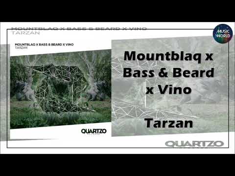 Mountblaq x Bass & Beard x Vino - Tarzan
