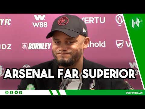 ARSENAL FAR SUPERIOR | Vincent Kompany praises IMPRESSIVE Gunners | Burnley 0-5 Arsenal