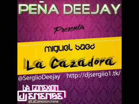 Peña Deejay Presenta Miguel Saez La Cazadora 2013