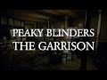 Peaky Blinders | Music and Ambience | The Garrison