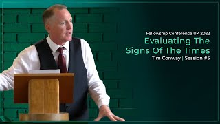 Evaluating The Signs Of The Times - Tim Conway