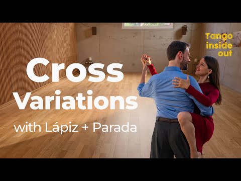 Cross Variations with Lapiz for the Leader + Parada or Sacada | Tango Intermediate