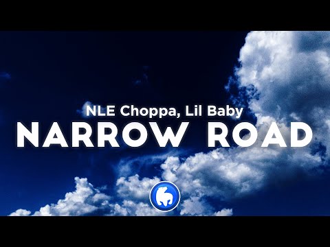NLE Choppa - Narrow Road (Clean - Lyrics) ft. Lil Baby