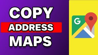 How To Copy Address From Google Maps (Full Tutorial)