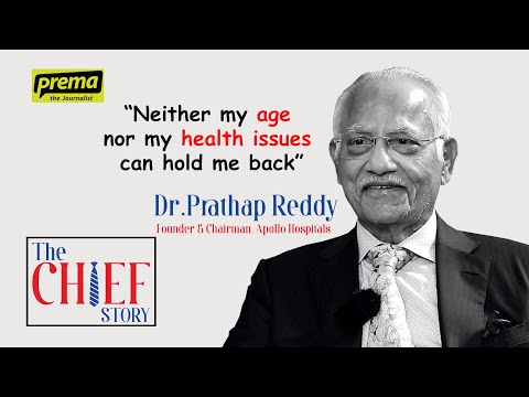 Dr Prathap Reddy, Founder, ApolloHospitals |The CHIEF...