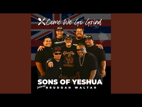 Come We Go Grind (feat. Bruddah Waltah)