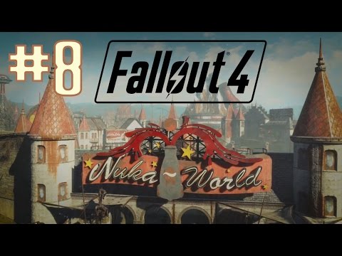 Fallout 4 - Let's Play - Nuka World DLC Part 8