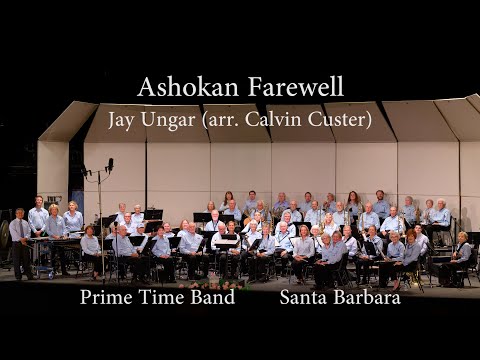 Ashokan Farewell by Jay Ungar (arr. Calvin Custer)