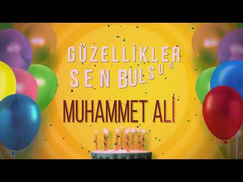 MUHAMMET ALİ  - İyi ki Varsın İyi ki Doğdun  Muhammet Ali