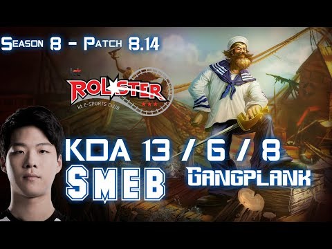 KT Smeb GANGPLANK vs GNAR Top - Patch 8.14 KR Ranked