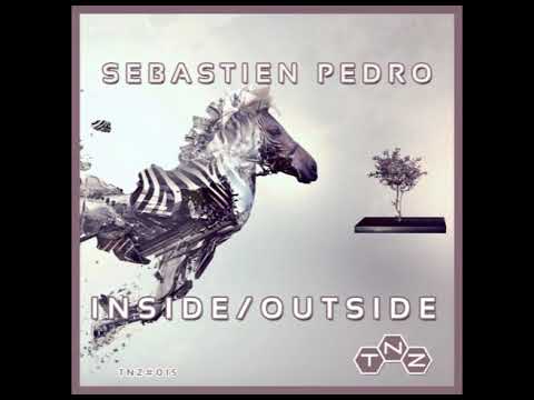OUTSIDE (Original Mix) Sebastien Pedro