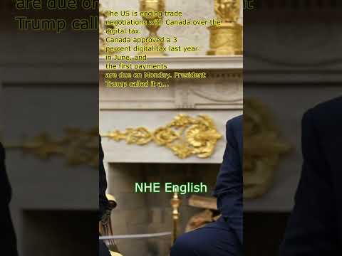 US Ends Trade Talks with Canada Over Digital Tax