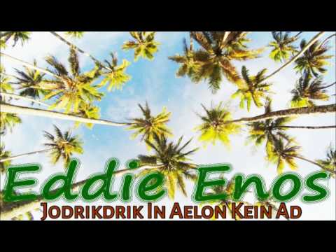 Eddie Enos - Jodrikdrik In Ailon Kein