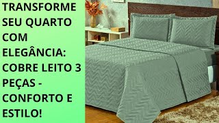 Transforme seu Quarto com Elegância: Cobre Leito 3 Peças - Conforto e Estilo!