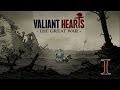 Прохождение VALIANT HEARTS: THE GREAT WAR - #1 ...
