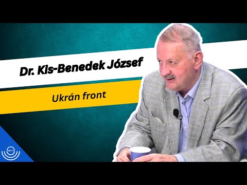 Pirkadat: Dr. Kis-Benedek József – Ukrán front