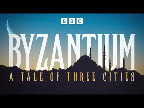 拜占庭：三城記 | BBC Select (Byzantium: A Tale of Three Cities | BBC Select)