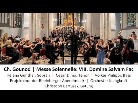 Charles Gounod: Messe Solennelle - VIII. Domine Salvam Fac