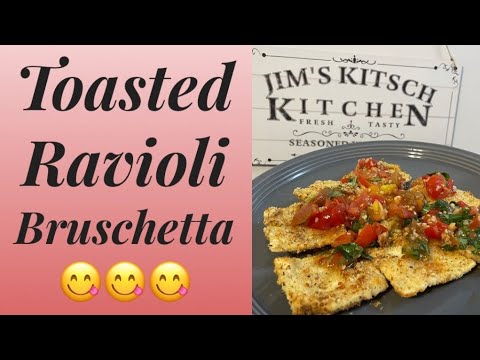 How to make Toasted Ravioli Bruschetta?