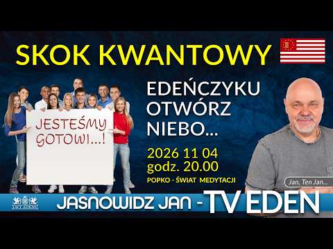 [POPKO Uzdrawianie Ciała i Ducha] Zapowiedź transmisji dla Edeńczykow 04.11.2026 r.