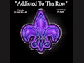 Addicted To Tha Row - (Original song for Saints ...
