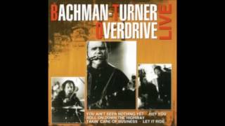 Bachman Turner Overdrive  - Takin´Care Of Business (Live) -  HD