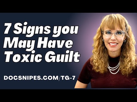 7 Signs You Have Toxic Guilt Cognitive Behavioral Therapy Self Help