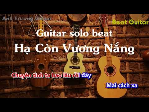 Karaoke Tone Nữ Hạ Còn Vương Nắng - DATKAA Guitar Solo Beat Acoustic | Anh Trường Guitar