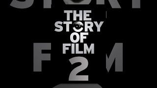 The Story of Film: An Odyssey -- Part 2