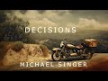 Michael Singer - Ceasing to Let Fear and Desire Drive Your Decisions