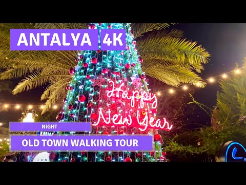 ANTALYA 2022 Night Old Town Walking Tour 6 January|4k UHD 60fps